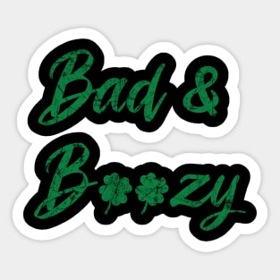 Bad and Boozy Sticker